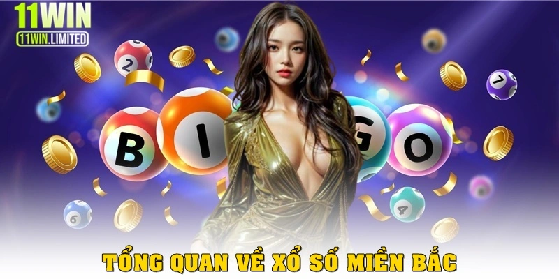 Tổng quan về xổ số miền Bắc