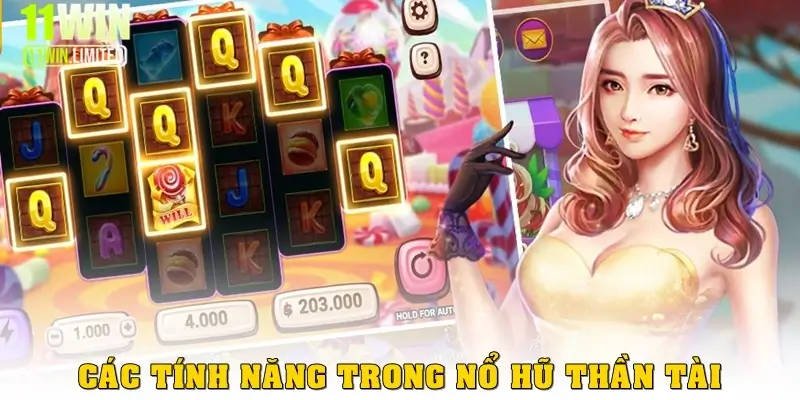 Nổ Hũ Thần Tài – Game Quay Hũ Đổi Thưởng Đỉnh Cao Tại 11win 3 Các tính năng trong nổ hũ Thần Tài